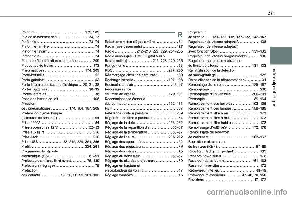 TOYOTA PROACE CITY 2021  Notices Demploi (in French) 271
Index alphabétique
Peinture   179, 209Pile de télécommande   34, 73Plafonnier   73–74Plafonnier arrière   74Plafonnier avant   74Plafonniers   74Plaques d'identification constructeur   2