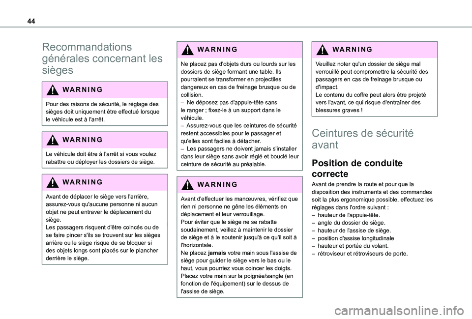 TOYOTA PROACE CITY 2021 Notices Demploi (in French) 44
Recommandations
générales concernant les
sièges
WARNI NG
Pour des raisons de sécurité, le réglage des sièges doit uniquement être effectué lorsque le véhicule est à l'arrêt.
WARNI TOYOTA PROACE CITY 2021 Notices Demploi (in French) 44
Recommandations
générales concernant les
sièges
WARNI NG
Pour des raisons de sécurité, le réglage des sièges doit uniquement être effectué lorsque le véhicule est à l'arrêt.
WARNI