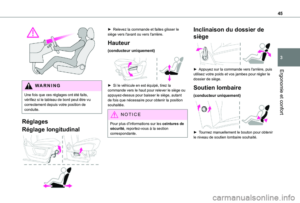 TOYOTA PROACE CITY 2021 Notices Demploi (in French) 45
Ergonomie et confort
3
WARNI NG
Une fois que ces réglages ont été faits, vérifiez si le tableau de bord peut être vu correctement depuis votre position de conduite.
Réglages
Réglage longit TOYOTA PROACE CITY 2021 Notices Demploi (in French) 45
Ergonomie et confort
3
WARNI NG
Une fois que ces réglages ont été faits, vérifiez si le tableau de bord peut être vu correctement depuis votre position de conduite.
Réglages
Réglage longit