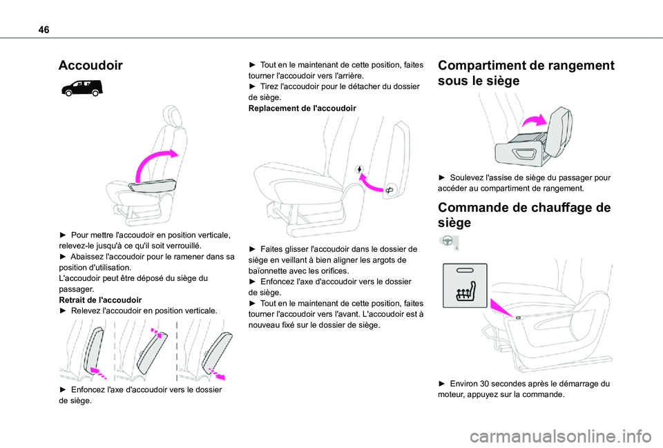 TOYOTA PROACE CITY 2021 Notices Demploi (in French) 46
Accoudoir
► Pour mettre l'accoudoir en position verticale, relevez-le jusqu'à ce qu'il soit verrouillé.► Abaissez l'accoudoir pour le ramener dans sa position d'util TOYOTA PROACE CITY 2021 Notices Demploi (in French) 46
Accoudoir
► Pour mettre l'accoudoir en position verticale, relevez-le jusqu'à ce qu'il soit verrouillé.► Abaissez l'accoudoir pour le ramener dans sa position d'util