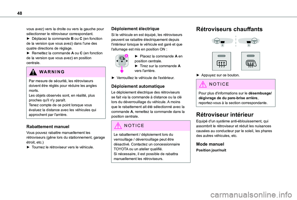 TOYOTA PROACE CITY 2021 Notices Demploi (in French) 48
vous avez) vers la droite ou vers la gauche pour sélectionner le rétroviseur correspondant.► Déplacez la commande B ou C (en fonction de la version que vous avez) dans l'une des quatre dir TOYOTA PROACE CITY 2021 Notices Demploi (in French) 48
vous avez) vers la droite ou vers la gauche pour sélectionner le rétroviseur correspondant.► Déplacez la commande B ou C (en fonction de la version que vous avez) dans l'une des quatre dir
