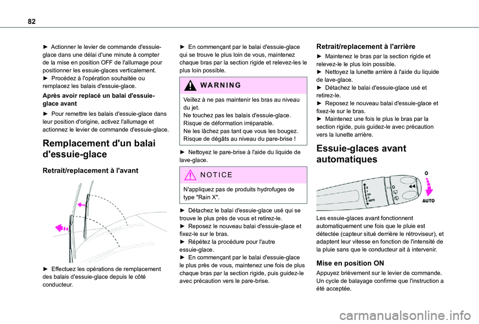 TOYOTA PROACE CITY 2021 Notices Demploi (in French) 82
► Actionner le levier de commande d'essuie-glace dans une délai d'une minute à compter de la mise en position OFF de l'allumage pour positionner les essuie-glaces verticalement.► TOYOTA PROACE CITY 2021 Notices Demploi (in French) 82
► Actionner le levier de commande d'essuie-glace dans une délai d'une minute à compter de la mise en position OFF de l'allumage pour positionner les essuie-glaces verticalement.►