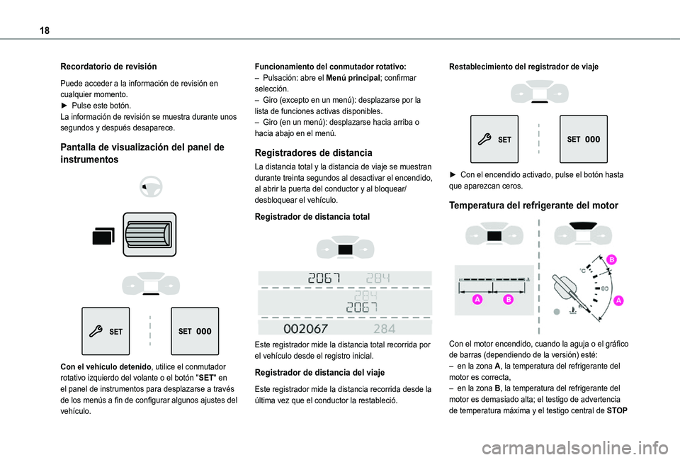 TOYOTA PROACE CITY 2021 Manuale de Empleo (in Spanish) 18
Recordatorio de revisión
Puede acceder a la información de revisión en cualquier momento.► Pulse este botón.La información de revisión se muestra durante unos segundos y después desaparece TOYOTA PROACE CITY 2021 Manuale de Empleo (in Spanish) 18
Recordatorio de revisión
Puede acceder a la información de revisión en cualquier momento.► Pulse este botón.La información de revisión se muestra durante unos segundos y después desaparece
