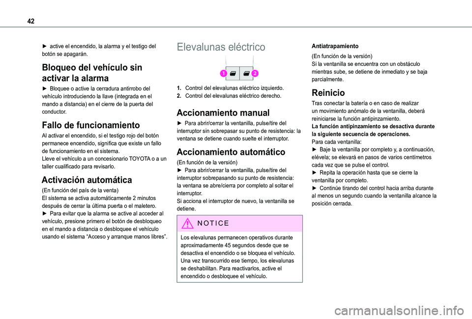 TOYOTA PROACE CITY 2021 Manuale de Empleo (in Spanish) 42
► active el encendido, la alarma y el testigo del botón se apagarán.
Bloqueo del vehículo sin
activar la alarma
► Bloquee o active la cerradura antirrobo del vehículo introduciendo la llav TOYOTA PROACE CITY 2021 Manuale de Empleo (in Spanish) 42
► active el encendido, la alarma y el testigo del botón se apagarán.
Bloqueo del vehículo sin
activar la alarma
► Bloquee o active la cerradura antirrobo del vehículo introduciendo la llav