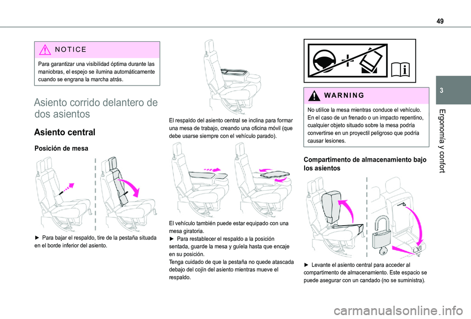 TOYOTA PROACE CITY 2021 Manuale de Empleo (in Spanish) 49
Ergonomía y confort
3
NOTIC E
Para garantizar una visibilidad óptima durante las maniobras, el espejo se ilumina automáticamente cuando se engrana la marcha atrás.
Asiento corrido delantero de TOYOTA PROACE CITY 2021 Manuale de Empleo (in Spanish) 49
Ergonomía y confort
3
NOTIC E
Para garantizar una visibilidad óptima durante las maniobras, el espejo se ilumina automáticamente cuando se engrana la marcha atrás.
Asiento corrido delantero de