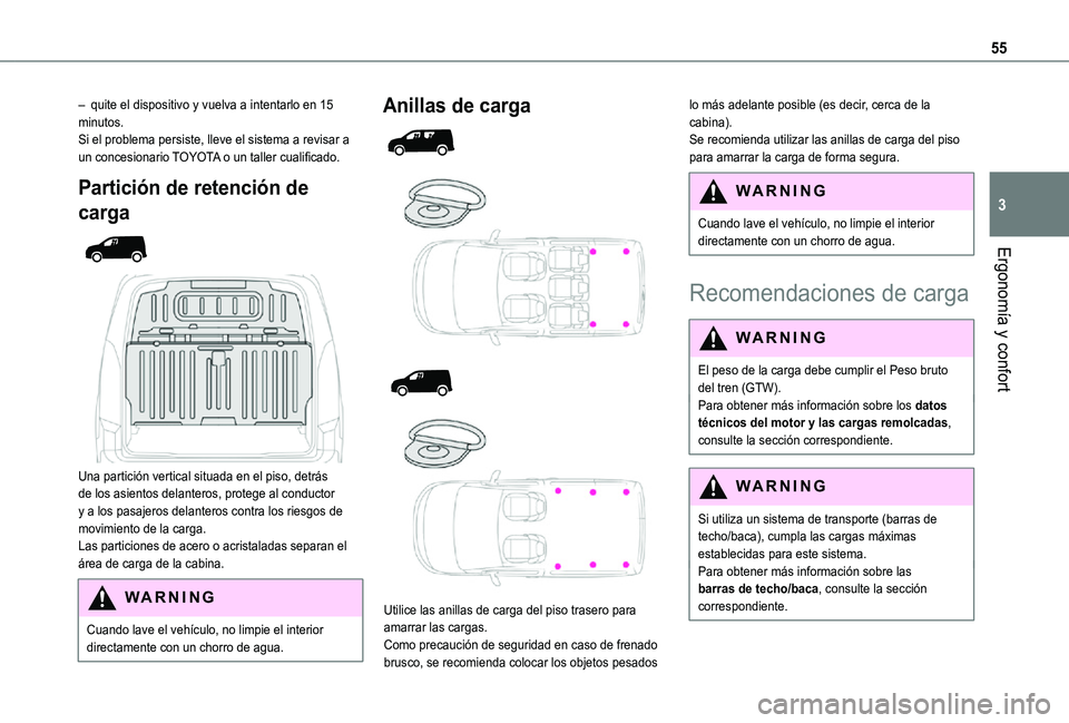 TOYOTA PROACE CITY 2021 Manuale de Empleo (in Spanish) 55
ErgonomÃa y confort
3
– quite el dispositivo y vuelva a intentarlo en 15 minutos.Si el problema persiste, lleve el sistema a revisar a un concesionario TOYOTA o un taller cualificado.
Partición TOYOTA PROACE CITY 2021 Manuale de Empleo (in Spanish) 55
ErgonomÃa y confort
3
– quite el dispositivo y vuelva a intentarlo en 15 minutos.Si el problema persiste, lleve el sistema a revisar a un concesionario TOYOTA o un taller cualificado.
Partición