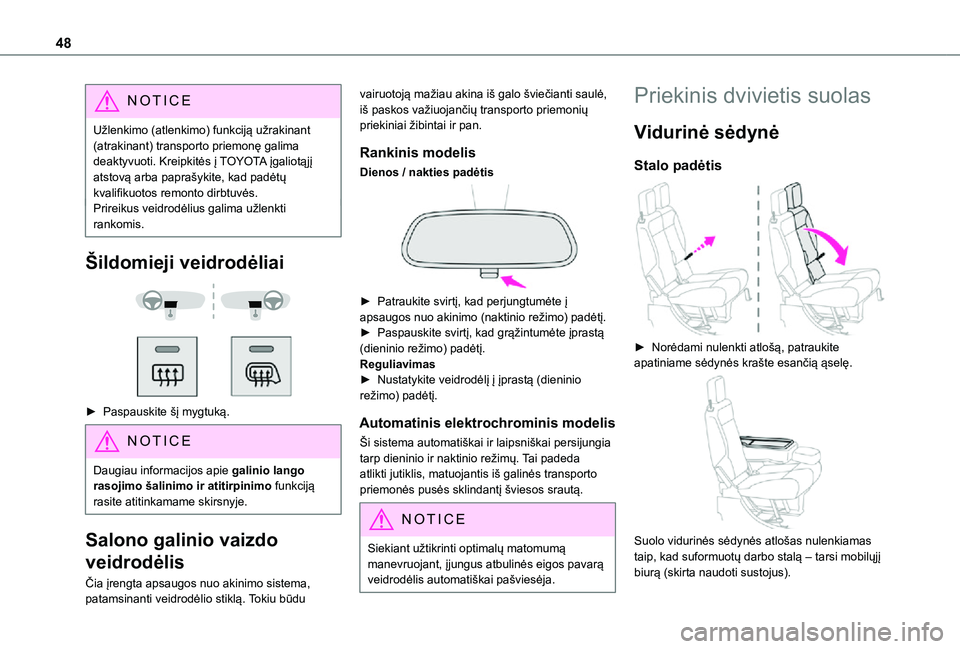 TOYOTA PROACE CITY 2021 Eksploatavimo vadovas (in Lithuanian) 48
NOTIC E
Užlenkimo (atlenkimo) funkciją užrakinant (atrakinant) transporto priemonę galima deaktyvuoti. Kreipkitės į TOYOTA įgaliotąjį atstovą arba paprašykite, kad padėtų kvalifikuotos TOYOTA PROACE CITY 2021 Eksploatavimo vadovas (in Lithuanian) 48
NOTIC E
Užlenkimo (atlenkimo) funkciją užrakinant (atrakinant) transporto priemonę galima deaktyvuoti. Kreipkitės į TOYOTA įgaliotąjį atstovą arba paprašykite, kad padėtų kvalifikuotos