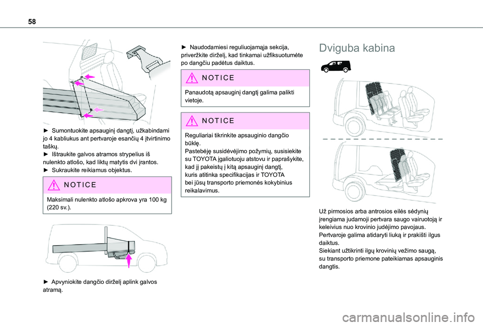 TOYOTA PROACE CITY 2021 Eksploatavimo vadovas (in Lithuanian) 58
► Sumontuokite apsauginį dangtį, užkabindami jo 4 kabliukus ant pertvaroje esančių 4 įtvirtinimo taškų.► Ištraukite galvos atramos strypelius iš nulenkto atlošo, kad liktų matytis TOYOTA PROACE CITY 2021 Eksploatavimo vadovas (in Lithuanian) 58
► Sumontuokite apsauginį dangtį, užkabindami jo 4 kabliukus ant pertvaroje esančių 4 įtvirtinimo taškų.► Ištraukite galvos atramos strypelius iš nulenkto atlošo, kad liktų matytis