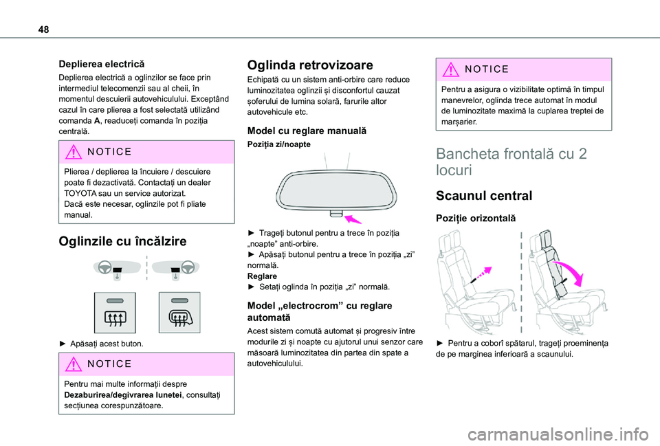 TOYOTA PROACE CITY 2021 Manual de utilizare (in Romanian) 48
Deplierea electrică
Deplierea electrică a oglinzilor se face prin intermediul telecomenzii sau al cheii, în momentul descuierii autovehiculului. Exceptând cazul în care plierea a fost selecta TOYOTA PROACE CITY 2021 Manual de utilizare (in Romanian) 48
Deplierea electrică
Deplierea electrică a oglinzilor se face prin intermediul telecomenzii sau al cheii, în momentul descuierii autovehiculului. Exceptând cazul în care plierea a fost selecta