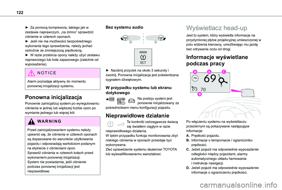 TOYOTA PROACE CITY 2021 Instrukcja obsługi (in Polish) 122
► Za pomocą kompresora, takiego jak w zestawie naprawczym, „na zimno” sprawdzić ciśnienie w czterech oponach.► Jeśli nie ma możliwości bezpośredniego wykonania tego sprawdzenia, nal TOYOTA PROACE CITY 2021 Instrukcja obsługi (in Polish) 122
► Za pomocą kompresora, takiego jak w zestawie naprawczym, „na zimno” sprawdzić ciśnienie w czterech oponach.► Jeśli nie ma możliwości bezpośredniego wykonania tego sprawdzenia, nal