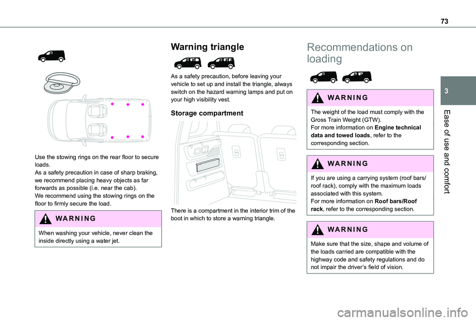 TOYOTA PROACE CITY EV 2021 Manual PDF 73
Ease of use and comfort
3
 
  
 
Use the stowing rings on the rear floor to secure loads.As a safety precaution in case of sharp braking, we recommend placing heavy objects as far forwards as possi