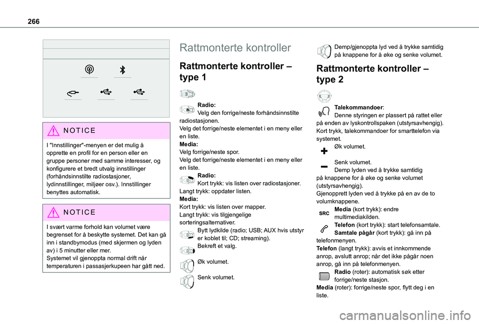 TOYOTA PROACE CITY EV 2021  Instruksjoner for bruk (in Norwegian) 266
 
NOTIC E
I "Innstillinger"-menyen er det mulig å opprette en profil for en person eller en gruppe personer med samme interesser, og konfigurere et bredt utvalg innstillinger (forhåndsin