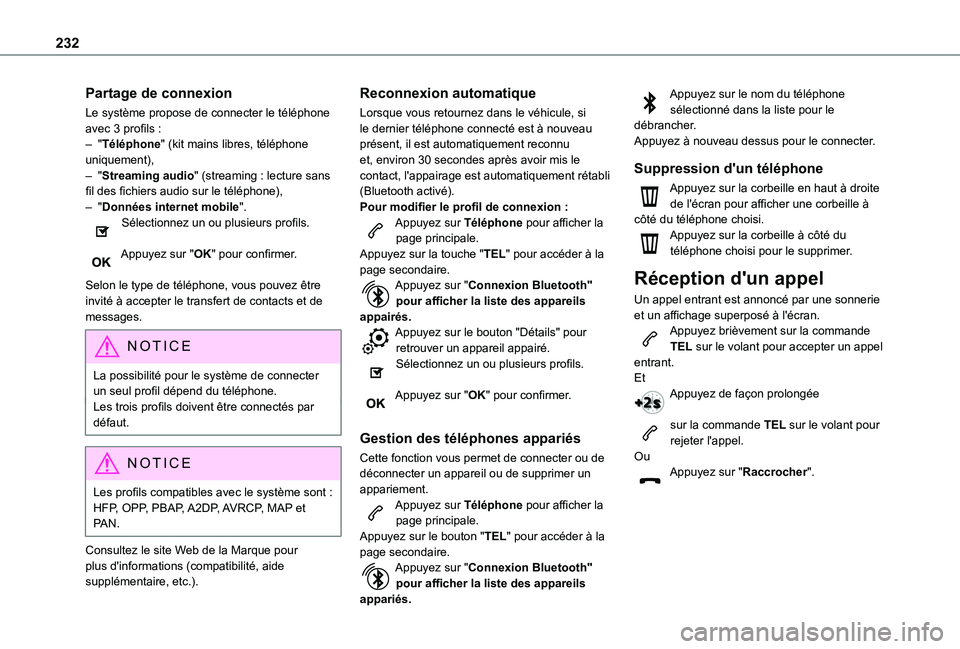TOYOTA PROACE CITY VERSO 2020  Notices Demploi (in French) 232
Partage de connexion
Le système propose de connecter le téléphone avec 3 profils :– "Téléphone" (kit mains libres, téléphone uniquement),– "Streaming audio" (streaming :