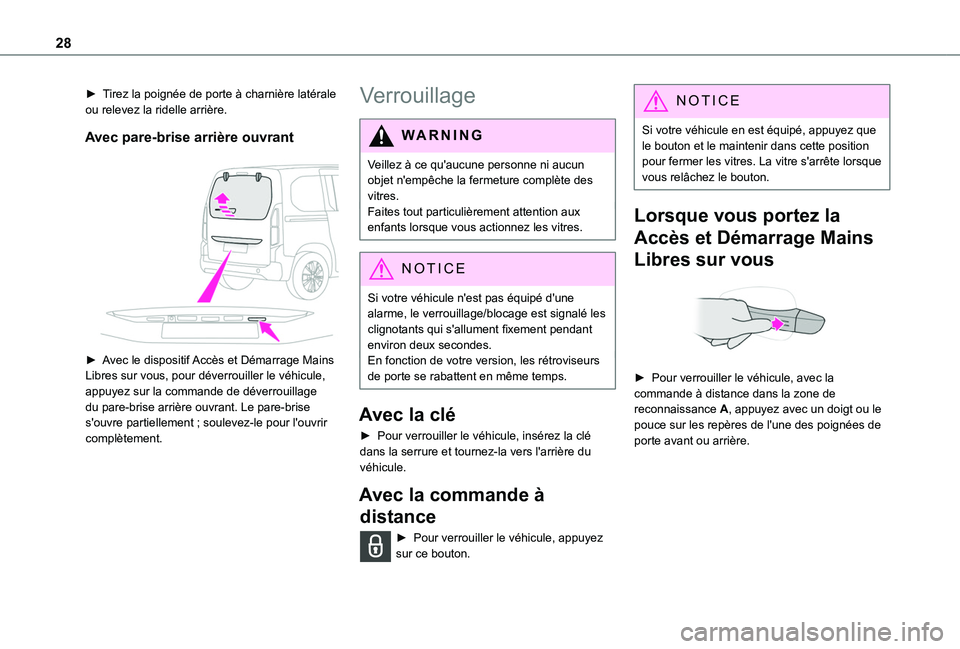 TOYOTA PROACE CITY VERSO 2020 Notices Demploi (in French) 28
► Tirez la poignée de porte à charnière latérale ou relevez la ridelle arrière.
Avec pare-brise arrière ouvrant
► Avec le dispositif Accès et Démarrage Mains Libres sur vous, pour dà TOYOTA PROACE CITY VERSO 2020 Notices Demploi (in French) 28
► Tirez la poignée de porte à charnière latérale ou relevez la ridelle arrière.
Avec pare-brise arrière ouvrant
â–º Avec le dispositif Accès et Démarrage Mains Libres sur vous, pour dÃ
