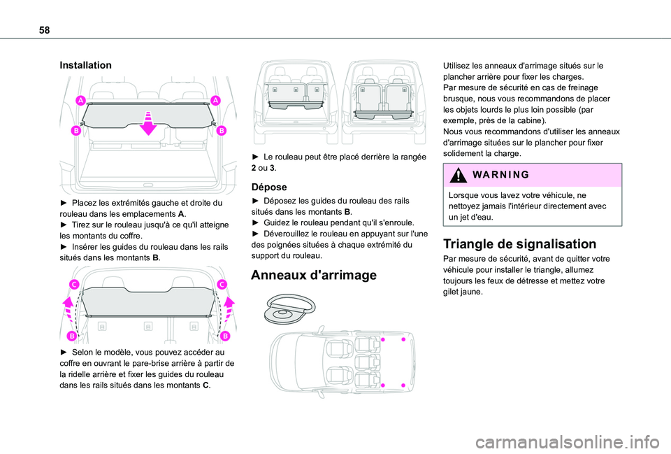 TOYOTA PROACE CITY VERSO 2020  Notices Demploi (in French) 58
Installation 
 
► Placez les extrémités gauche et droite du rouleau dans les emplacements A.► Tirez sur le rouleau jusqu'à ce qu'il atteigne les montants du coffre.►  Insérer les 