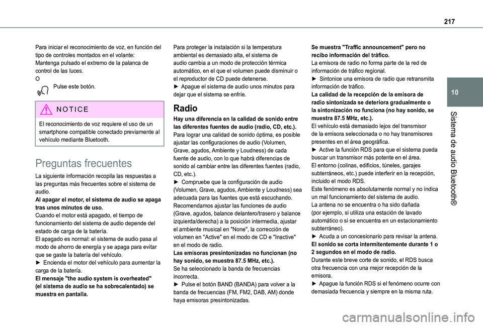 TOYOTA PROACE CITY VERSO 2020 Manuale de Empleo (in Spanish) 217
Sistema de audio Bluetooth®
10
Para iniciar el reconocimiento de voz, en función del tipo de controles montados en el volante:Mantenga pulsado el extremo de la palanca de control de las luces.OP TOYOTA PROACE CITY VERSO 2020 Manuale de Empleo (in Spanish) 217
Sistema de audio Bluetooth®
10
Para iniciar el reconocimiento de voz, en función del tipo de controles montados en el volante:Mantenga pulsado el extremo de la palanca de control de las luces.OP