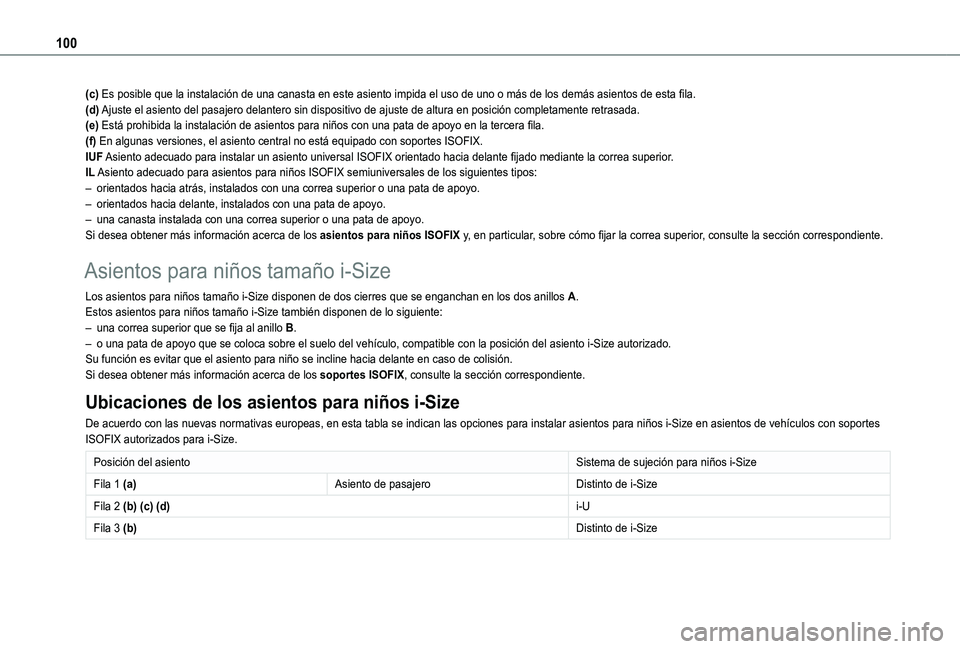 TOYOTA PROACE CITY VERSO 2020 Manuale de Empleo (in Spanish) 100
(c) Es posible que la instalación de una canasta en este asiento impida el uso de uno o más de los demás asientos de esta fila.(d) Ajuste el asiento del pasajero delantero sin dispositivo de aj TOYOTA PROACE CITY VERSO 2020 Manuale de Empleo (in Spanish) 100
(c) Es posible que la instalación de una canasta en este asiento impida el uso de uno o más de los demás asientos de esta fila.(d) Ajuste el asiento del pasajero delantero sin dispositivo de aj