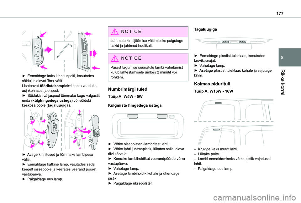TOYOTA PROACE CITY VERSO 2020 Kasutusjuhend (in Estonian) 177
Rikke korral
8
► Eemaldage kaks kinnituspolti, kasutades
sõidukis olevat Torx-võtit.Lisateavet tööriistakomplekti kohta vaadake asjakohasest jaotisest.► Sõidukist väljaspool tõmmak TOYOTA PROACE CITY VERSO 2020 Kasutusjuhend (in Estonian) 177
Rikke korral
8
► Eemaldage kaks kinnituspolti, kasutades
sõidukis olevat Torx-võtit.Lisateavet tööriistakomplekti kohta vaadake asjakohasest jaotisest.► Sõidukist väljaspool tõmmak