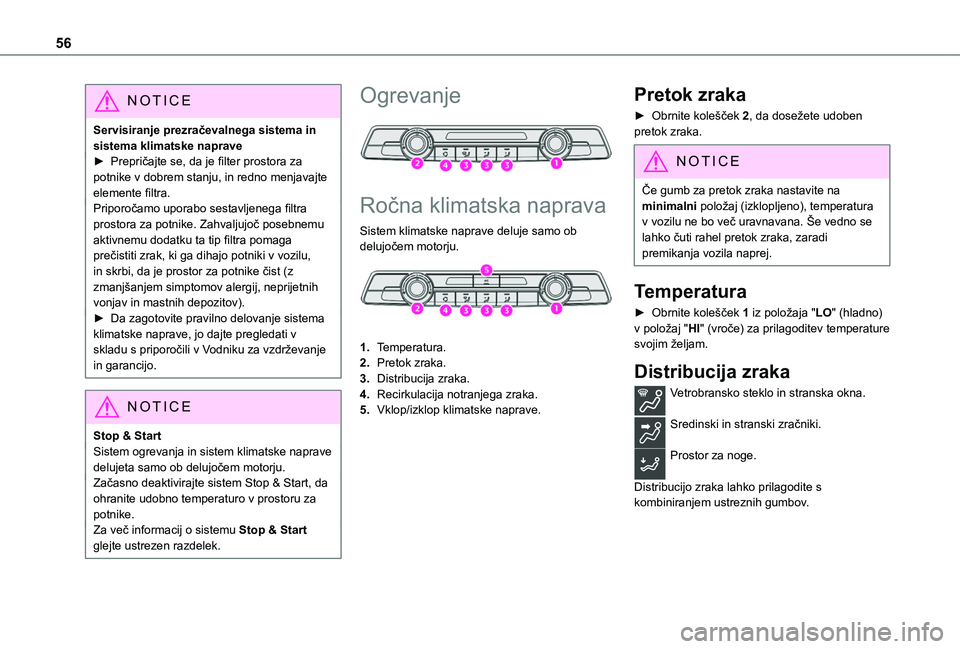 TOYOTA PROACE CITY VERSO 2020 Navodila Za Uporabo (in Slovenian) 56
NOTIC E
Servisiranje prezračevalnega sistema in sistema klimatske naprave► Prepričajte se, da je filter prostora za potnike v dobrem stanju, in redno menjavajte elemente filtra.Priporočamo upo TOYOTA PROACE CITY VERSO 2020 Navodila Za Uporabo (in Slovenian) 56
NOTIC E
Servisiranje prezračevalnega sistema in sistema klimatske naprave► Prepričajte se, da je filter prostora za potnike v dobrem stanju, in redno menjavajte elemente filtra.Priporočamo upo