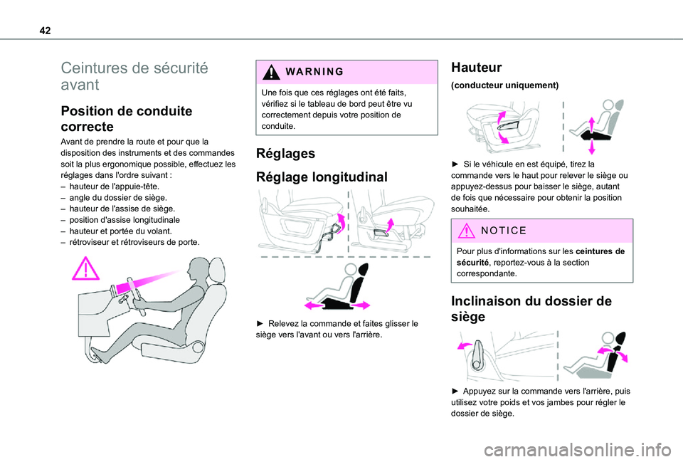 TOYOTA PROACE CITY VERSO 2021 Notices Demploi (in French) 42
Ceintures de sécurité
avant
Position de conduite
correcte
Avant de prendre la route et pour que la disposition des instruments et des commandes soit la plus ergonomique possible, effectuez les TOYOTA PROACE CITY VERSO 2021 Notices Demploi (in French) 42
Ceintures de sécurité
avant
Position de conduite
correcte
Avant de prendre la route et pour que la disposition des instruments et des commandes soit la plus ergonomique possible, effectuez les