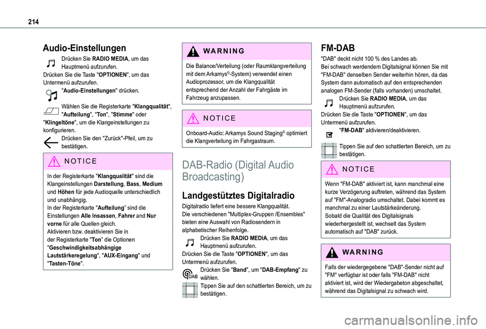 TOYOTA PROACE CITY VERSO 2021 Betriebsanleitungen (in German) 214
Audio-Einstellungen
Drücken Sie RADIO MEDIA, um das Hauptmenü aufzurufen.Drücken Sie die Taste "OPTIONEN", um das Untermenü aufzurufen."Audio-Einstellungen" drücken.
Wählen TOYOTA PROACE CITY VERSO 2021 Betriebsanleitungen (in German) 214
Audio-Einstellungen
Drücken Sie RADIO MEDIA, um das Hauptmenü aufzurufen.Drücken Sie die Taste "OPTIONEN", um das Untermenü aufzurufen."Audio-Einstellungen" drücken.
Wählen