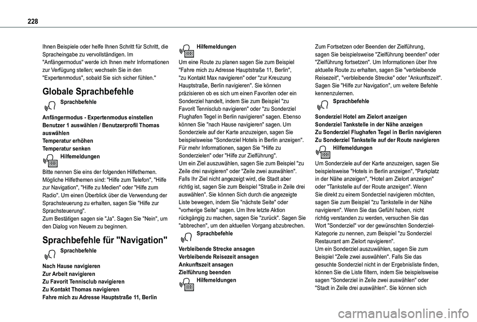 TOYOTA PROACE CITY VERSO 2021  Betriebsanleitungen (in German) 228
Ihnen Beispiele oder helfe Ihnen Schritt für Schritt, die Spracheingabe zu vervollständigen. Im "Anfängermodus" werde ich Ihnen mehr Informationen zur Verfügung stellen; wechseln Sie i