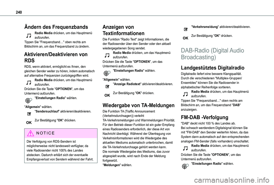 TOYOTA PROACE CITY VERSO 2021 Betriebsanleitungen (in German) 240
Ändern des Frequenzbands
Radio Media drücken, um das Hauptmenü aufzurufen.Tippen Sie "Frequenzband…" oben rechts am Bildschirm an, um das Frequenzband zu ändern.
Aktivieren/Deaktivie TOYOTA PROACE CITY VERSO 2021 Betriebsanleitungen (in German) 240
Ändern des Frequenzbands
Radio Media drücken, um das Hauptmenü aufzurufen.Tippen Sie "Frequenzband…" oben rechts am Bildschirm an, um das Frequenzband zu ändern.
Aktivieren/Deaktivie