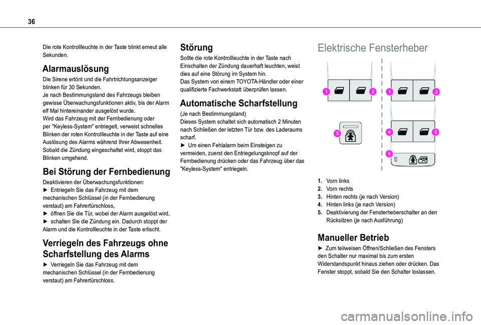 TOYOTA PROACE CITY VERSO 2021 Betriebsanleitungen (in German) 36
Die rote Kontrollleuchte in der Taste blinkt erneut alle Sekunden.
Alarmauslösung
Die Sirene ertönt und die Fahrtrichtungsanzeiger blinken für 30 Sekunden.Je nach Bestimmungsland des Fahrzeugs b TOYOTA PROACE CITY VERSO 2021 Betriebsanleitungen (in German) 36
Die rote Kontrollleuchte in der Taste blinkt erneut alle Sekunden.
Alarmauslösung
Die Sirene ertönt und die Fahrtrichtungsanzeiger blinken für 30 Sekunden.Je nach Bestimmungsland des Fahrzeugs b