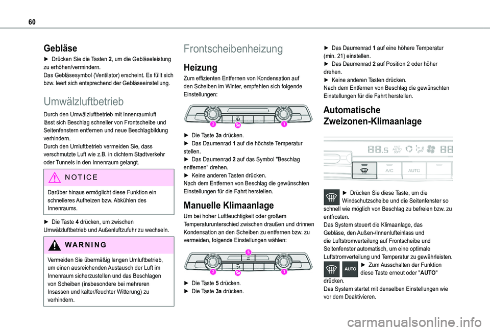 TOYOTA PROACE CITY VERSO 2021 Betriebsanleitungen (in German) 60
Gebläse
► Drücken Sie die Tasten 2, um die Gebläseleistung zu erhöhen/vermindern.Das Gebläsesymbol (Ventilator) erscheint. Es füllt sich bzw. leert sich entsprechend der Gebläseeinstellung TOYOTA PROACE CITY VERSO 2021 Betriebsanleitungen (in German) 60
Gebläse
► Drücken Sie die Tasten 2, um die Gebläseleistung zu erhöhen/vermindern.Das Gebläsesymbol (Ventilator) erscheint. Es füllt sich bzw. leert sich entsprechend der Gebläseeinstellung