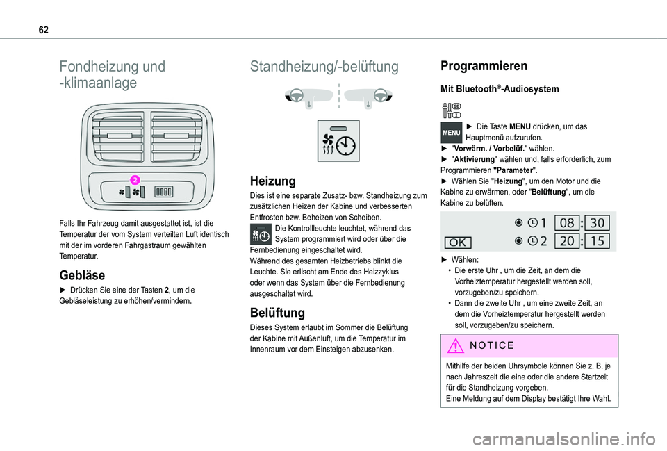 TOYOTA PROACE CITY VERSO 2021 Betriebsanleitungen (in German) 62
Fondheizung und
-klimaanlage
Falls Ihr Fahrzeug damit ausgestattet ist, ist die Temperatur der vom System verteilten Luft identisch mit der im vorderen Fahrgastraum gewählten Temperatur.
Gebl TOYOTA PROACE CITY VERSO 2021 Betriebsanleitungen (in German) 62
Fondheizung und
-klimaanlage
Falls Ihr Fahrzeug damit ausgestattet ist, ist die Temperatur der vom System verteilten Luft identisch mit der im vorderen Fahrgastraum gewählten Temperatur.
Gebl