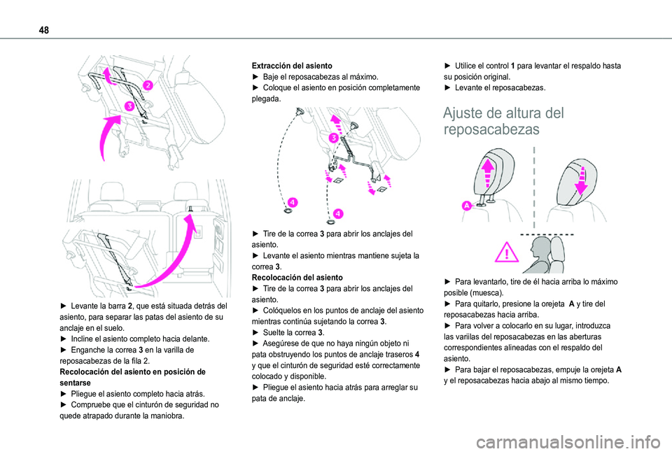 TOYOTA PROACE CITY VERSO 2021 Manuale de Empleo (in Spanish) 48
► Levante la barra 2, que está situada detrás del asiento, para separar las patas del asiento de su anclaje en el suelo.► Incline el asiento completo hacia delante.► Enganche la correa TOYOTA PROACE CITY VERSO 2021 Manuale de Empleo (in Spanish) 48
► Levante la barra 2, que está situada detrás del asiento, para separar las patas del asiento de su anclaje en el suelo.► Incline el asiento completo hacia delante.► Enganche la correa