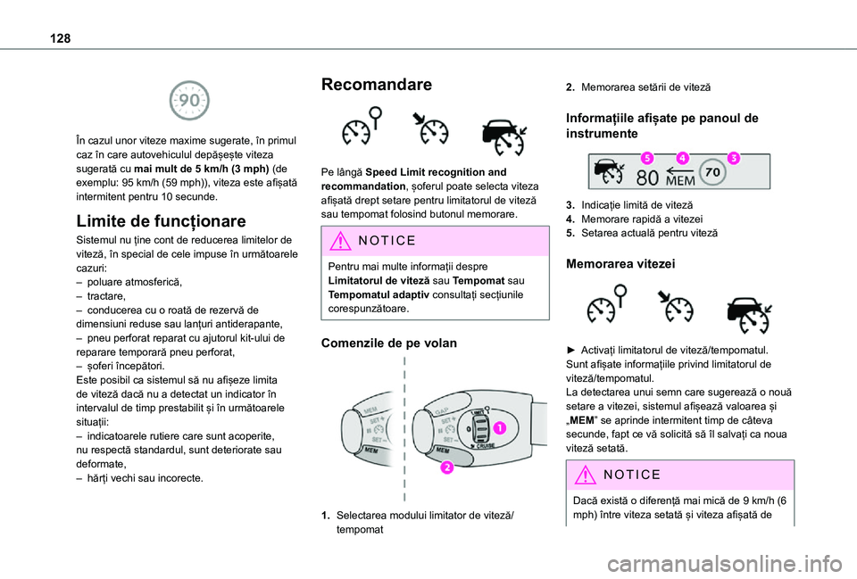 TOYOTA PROACE CITY VERSO 2021 Manual de utilizare (in Romanian) 128
În cazul unor viteze maxime sugerate, în primul caz în care autovehiculul depășește viteza sugerată cu mai mult de 5 km/h (3 mph) (de exemplu: 95 km/h (59 mph)), viteza este afișată int TOYOTA PROACE CITY VERSO 2021 Manual de utilizare (in Romanian) 128
În cazul unor viteze maxime sugerate, în primul caz în care autovehiculul depășește viteza sugerată cu mai mult de 5 km/h (3 mph) (de exemplu: 95 km/h (59 mph)), viteza este afișată int