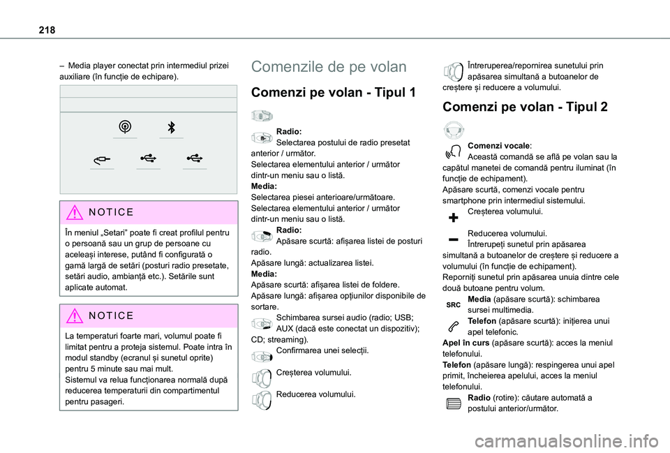TOYOTA PROACE CITY VERSO 2021 Manual de utilizare (in Romanian) 218
– Media player conectat prin intermediul prizei auxiliare (în funcție de echipare).
NOTIC E
În meniul „Setari” poate fi creat profilul pentru o persoană sau un grup de persoane cu ace TOYOTA PROACE CITY VERSO 2021 Manual de utilizare (in Romanian) 218
– Media player conectat prin intermediul prizei auxiliare (în funcție de echipare).
NOTIC E
În meniul „Setari” poate fi creat profilul pentru o persoană sau un grup de persoane cu ace