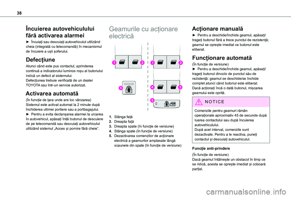TOYOTA PROACE CITY VERSO 2021 Manual de utilizare (in Romanian) 38
Încuierea autovehiculului
fără activarea alarmei
► Încuiați sau descuiați autovehiculul utilizând cheia (integrată cu telecomandă) în mecanismul de încuiere a ușii șoferului.
Defec TOYOTA PROACE CITY VERSO 2021 Manual de utilizare (in Romanian) 38
Încuierea autovehiculului
fără activarea alarmei
► Încuiați sau descuiați autovehiculul utilizând cheia (integrată cu telecomandă) în mecanismul de încuiere a ușii șoferului.
Defec