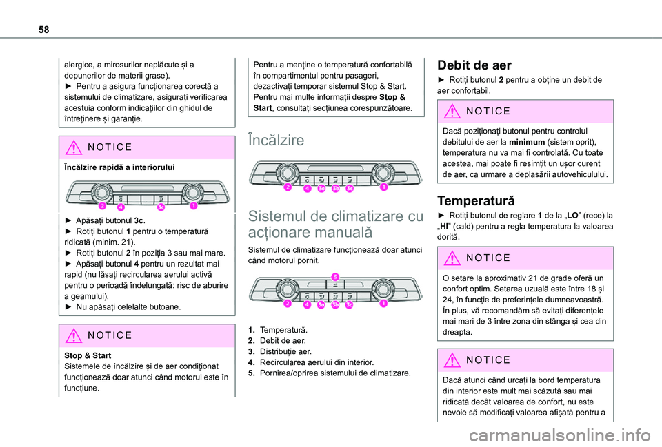 TOYOTA PROACE CITY VERSO 2021 Manual de utilizare (in Romanian) 58
alergice, a mirosurilor neplăcute și a depunerilor de materii grase).► Pentru a asigura funcționarea corectă a sistemului de climatizare, asigurați verificarea acestuia conform indicațiilor TOYOTA PROACE CITY VERSO 2021 Manual de utilizare (in Romanian) 58
alergice, a mirosurilor neplăcute și a depunerilor de materii grase).► Pentru a asigura funcționarea corectă a sistemului de climatizare, asigurați verificarea acestuia conform indicațiilor