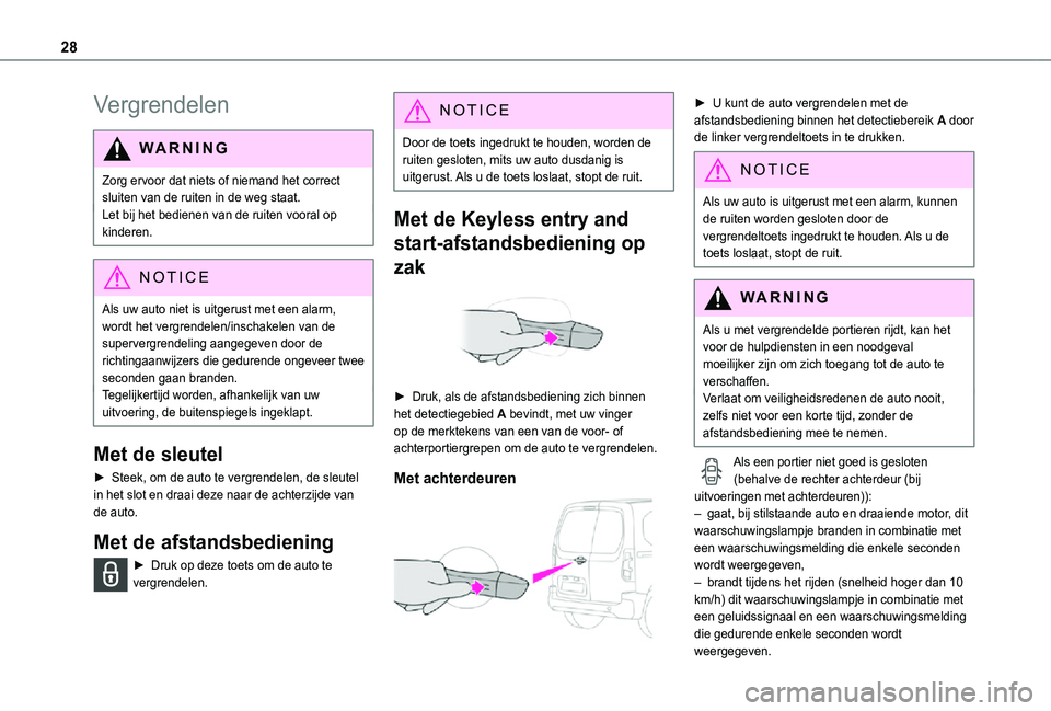 TOYOTA PROACE CITY VERSO 2021 Instructieboekje (in Dutch) 28
Vergrendelen
WARNI NG
Zorg ervoor dat niets of niemand het correct sluiten van de ruiten in de weg staat.Let bij het bedienen van de ruiten vooral op kinderen.
NOTIC E
Als uw auto niet is uitgerust TOYOTA PROACE CITY VERSO 2021 Instructieboekje (in Dutch) 28
Vergrendelen
WARNI NG
Zorg ervoor dat niets of niemand het correct sluiten van de ruiten in de weg staat.Let bij het bedienen van de ruiten vooral op kinderen.
NOTIC E
Als uw auto niet is uitgerust