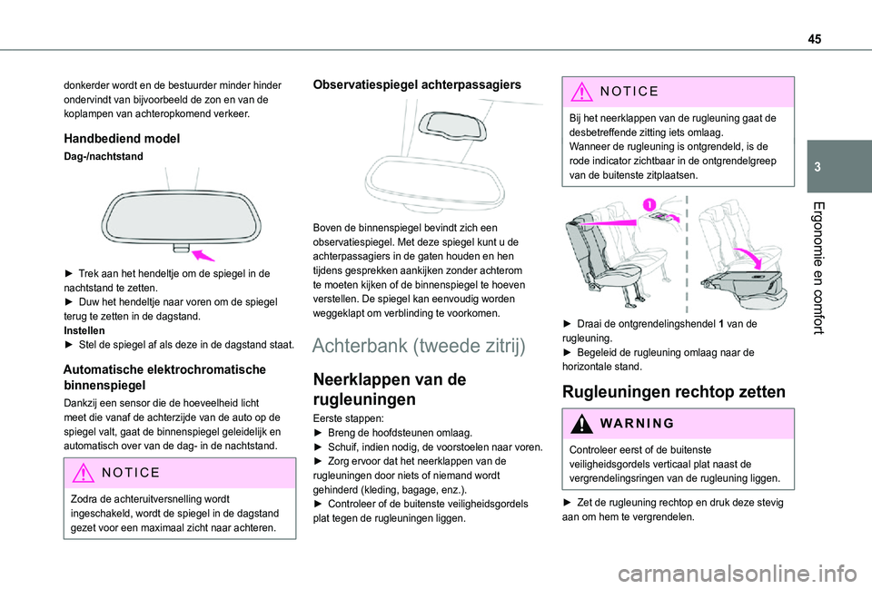 TOYOTA PROACE CITY VERSO 2021 Instructieboekje (in Dutch) 45
Ergonomie en comfort
3
donkerder wordt en de bestuurder minder hinder ondervindt van bijvoorbeeld de zon en van de koplampen van achteropkomend verkeer.
Handbediend model
Dag-/nachtstand
► Tre TOYOTA PROACE CITY VERSO 2021 Instructieboekje (in Dutch) 45
Ergonomie en comfort
3
donkerder wordt en de bestuurder minder hinder ondervindt van bijvoorbeeld de zon en van de koplampen van achteropkomend verkeer.
Handbediend model
Dag-/nachtstand
► Tre