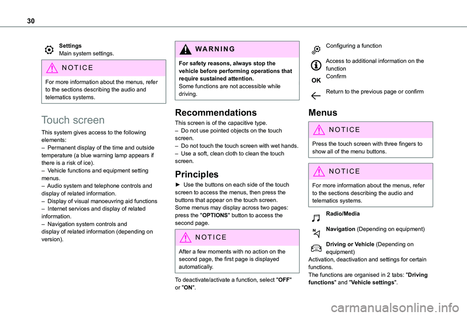 TOYOTA PROACE CITY VERSO EV 2021 Owners Manual 30
SettingsMain system settings.
NOTIC E
For more information about the menus, refer to the sections describing the audio and telematics systems.
Touch screen
This system gives access to the following TOYOTA PROACE CITY VERSO EV 2021 Owners Manual 30
SettingsMain system settings.
NOTIC E
For more information about the menus, refer to the sections describing the audio and telematics systems.
Touch screen
This system gives access to the following
