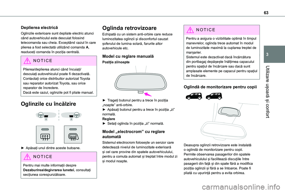TOYOTA PROACE CITY VERSO EV 2021 Manual de utilizare (in Romanian) 63
Utilizare ușoară și confort
3
Deplierea electrică
Oglinzile exterioare sunt depliate electric atunci când autovehiculul este descuiat folosind telecomanda sau cheia. Exceptând cazul în care TOYOTA PROACE CITY VERSO EV 2021 Manual de utilizare (in Romanian) 63
Utilizare ușoară și confort
3
Deplierea electrică
Oglinzile exterioare sunt depliate electric atunci când autovehiculul este descuiat folosind telecomanda sau cheia. Exceptând cazul în care