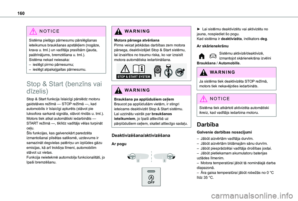 TOYOTA PROACE CITY VERSO EV 2021 Lietošanas Instrukcija (in Latvian) 160
NOTIC E
Sistēma pielāgo pārnesumu pārslēgšanas ieteikumus braukšanas apstākļiem (nogāze, krava u. tml.) un vadītāja prasībām (jauda, paātrinājums, bremzēšana u. tml.).Sistēma ne TOYOTA PROACE CITY VERSO EV 2021 Lietošanas Instrukcija (in Latvian) 160
NOTIC E
Sistēma pielāgo pārnesumu pārslēgšanas ieteikumus braukšanas apstākļiem (nogāze, krava u. tml.) un vadītāja prasībām (jauda, paātrinājums, bremzēšana u. tml.).Sistēma ne