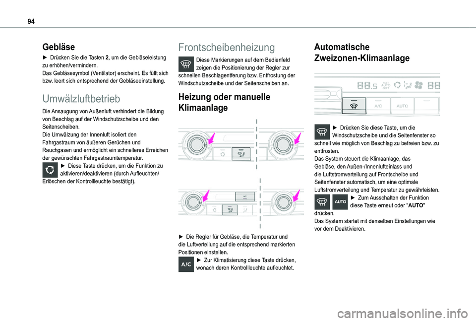 TOYOTA PROACE EV 2021 Betriebsanleitungen (in German) 94
Gebläse
► Drücken Sie die Tasten 2, um die Gebläseleistung zu erhöhen/vermindern.Das Gebläsesymbol (Ventilator) erscheint. Es füllt sich bzw. leert sich entsprechend der Gebläseeinstellung TOYOTA PROACE EV 2021 Betriebsanleitungen (in German) 94
Gebläse
► Drücken Sie die Tasten 2, um die Gebläseleistung zu erhöhen/vermindern.Das Gebläsesymbol (Ventilator) erscheint. Es füllt sich bzw. leert sich entsprechend der Gebläseeinstellung