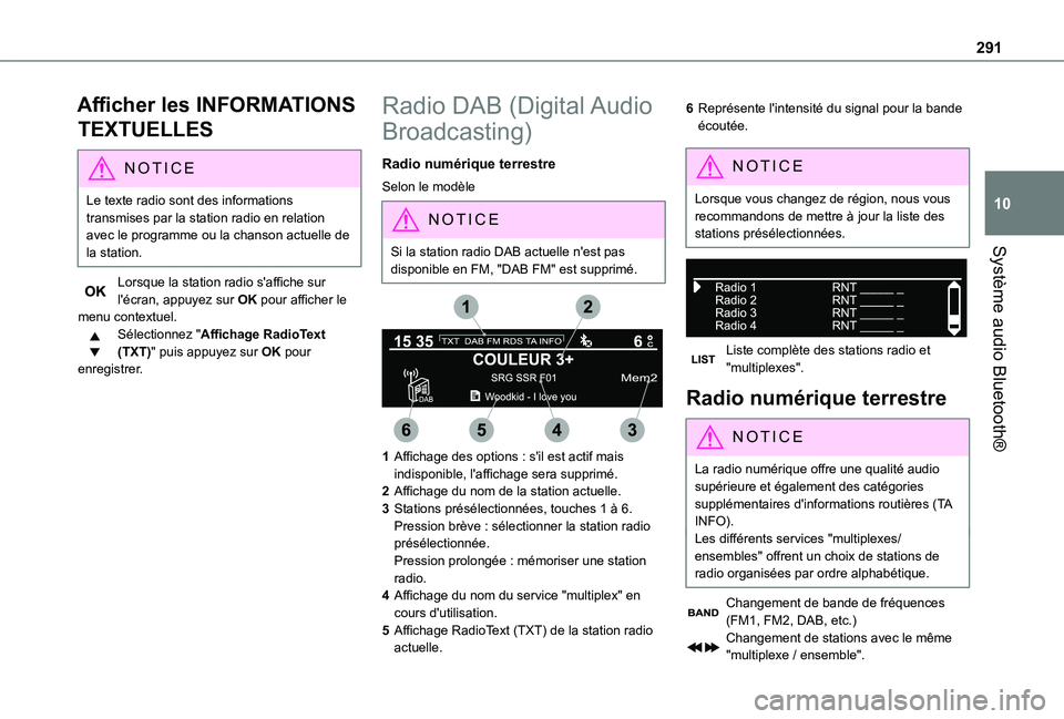 TOYOTA PROACE EV 2021 Notices Demploi (in French) 291
Système audio Bluetooth®
10
Afficher les INFORMATIONS
TEXTUELLES
NOTIC E
Le texte radio sont des informations transmises par la station radio en relation avec le programme ou la chanson actuell TOYOTA PROACE EV 2021 Notices Demploi (in French) 291
Système audio Bluetooth®
10
Afficher les INFORMATIONS
TEXTUELLES
NOTIC E
Le texte radio sont des informations transmises par la station radio en relation avec le programme ou la chanson actuell