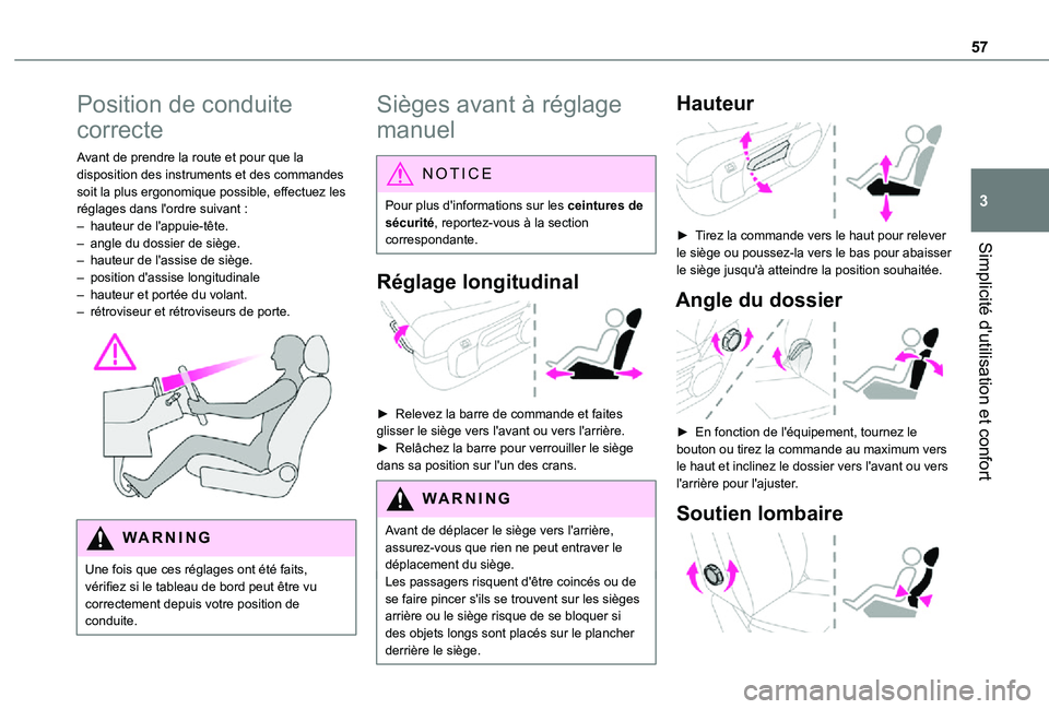 TOYOTA PROACE EV 2021 Notices Demploi (in French) 57
Simplicité d'utilisation et confort
3
Position de conduite
correcte
Avant de prendre la route et pour que la disposition des instruments et des commandes soit la plus ergonomique possible, ef TOYOTA PROACE EV 2021 Notices Demploi (in French) 57
Simplicité d'utilisation et confort
3
Position de conduite
correcte
Avant de prendre la route et pour que la disposition des instruments et des commandes soit la plus ergonomique possible, ef