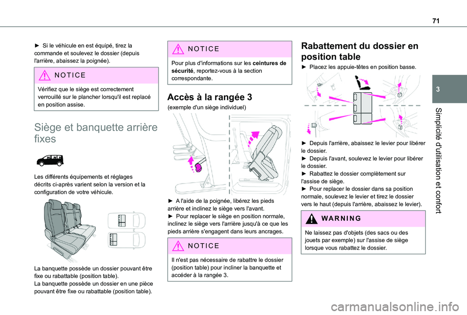 TOYOTA PROACE EV 2021 Notices Demploi (in French) 71
Simplicité d'utilisation et confort
3
► Si le véhicule en est équipé, tirez la commande et soulevez le dossier (depuis l'arrière, abaissez la poignée).
NOTIC E
Vérifiez que le siè TOYOTA PROACE EV 2021 Notices Demploi (in French) 71
Simplicité d'utilisation et confort
3
► Si le véhicule en est équipé, tirez la commande et soulevez le dossier (depuis l'arrière, abaissez la poignée).
NOTIC E
Vérifiez que le siè