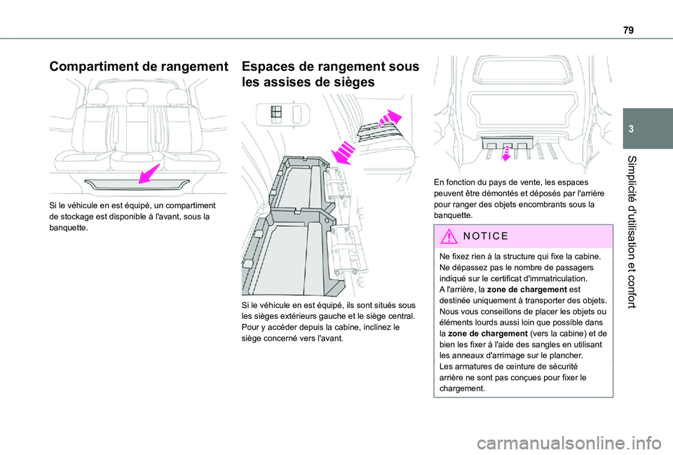 TOYOTA PROACE EV 2021 Notices Demploi (in French) 79
Simplicité d'utilisation et confort
3
Compartiment de rangement
Si le véhicule en est équipé, un compartiment de stockage est disponible à l'avant, sous la banquette.
Espaces de ran TOYOTA PROACE EV 2021 Notices Demploi (in French) 79
Simplicité d'utilisation et confort
3
Compartiment de rangement
Si le véhicule en est équipé, un compartiment de stockage est disponible à l'avant, sous la banquette.
Espaces de ran