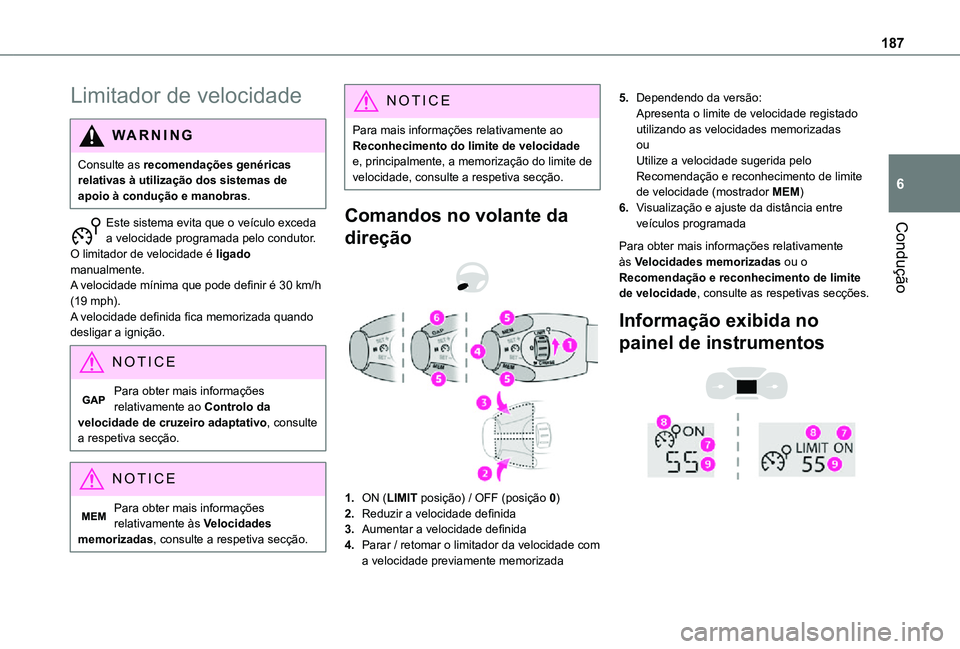 TOYOTA PROACE EV 2021 Manual de utilização (in Portuguese) 187
Condução
6
Limitador de velocidade
WARNI NG
Consulte as recomendações genéricas relativas à utilização dos sistemas de apoio à condução e manobras.
Este sistema evita que o veículo exc TOYOTA PROACE EV 2021 Manual de utilização (in Portuguese) 187
Condução
6
Limitador de velocidade
WARNI NG
Consulte as recomendações genéricas relativas à utilização dos sistemas de apoio à condução e manobras.
Este sistema evita que o veículo exc
