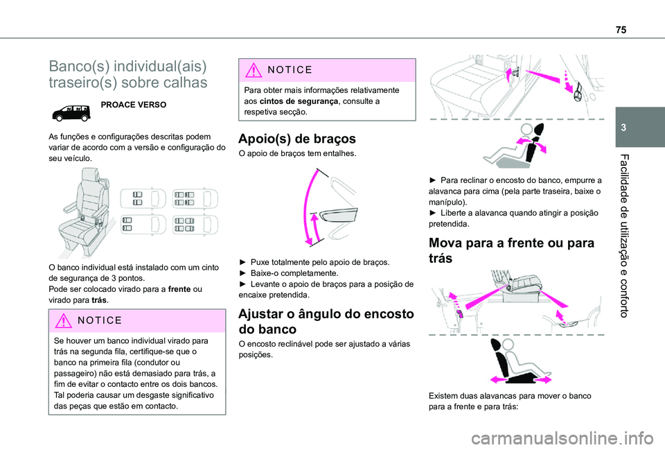 TOYOTA PROACE EV 2021 Manual de utilização (in Portuguese) 75
Facilidade de utilização e conforto
3
Banco(s) individual(ais)
traseiro(s) sobre calhas
PROACE VERSO
As funções e configurações descritas podem variar de acordo com a versão e configuraçã TOYOTA PROACE EV 2021 Manual de utilização (in Portuguese) 75
Facilidade de utilização e conforto
3
Banco(s) individual(ais)
traseiro(s) sobre calhas
PROACE VERSO
As funções e configurações descritas podem variar de acordo com a versão e configuraçã