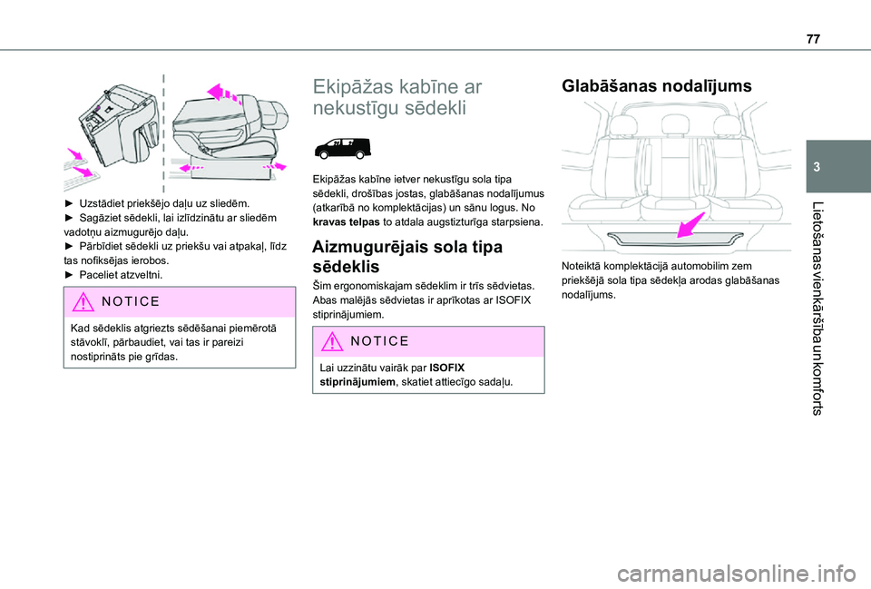 TOYOTA PROACE EV 2021 Lietošanas Instrukcija (in Latvian) 77
Lietošanas vienkāršība un komforts
3
► Uzstādiet priekšējo daļu uz sliedēm.► Sagāziet sēdekli, lai izlīdzinātu ar sliedēm vadotņu aizmugurējo daļu.► Pārbīdiet sēdekli uz TOYOTA PROACE EV 2021 Lietošanas Instrukcija (in Latvian) 77
Lietošanas vienkāršība un komforts
3
► Uzstādiet priekšējo daļu uz sliedēm.► Sagāziet sēdekli, lai izlīdzinātu ar sliedēm vadotņu aizmugurējo daļu.► Pārbīdiet sēdekli uz