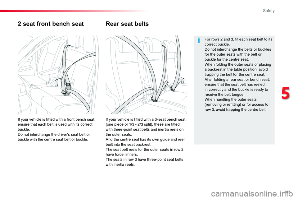 TOYOTA PROACE VERSO 2018 Owners Manual 165
2 seat front bench seat
If your vehicle is fitted with a 3 -seat bench seat (one piece or 1/3 - 2/3 split), these are fitted with three-point seat belts and inertia reels on the outer seats.And th TOYOTA PROACE VERSO 2018 Owners Manual 165
2 seat front bench seat
If your vehicle is fitted with a 3 -seat bench seat (one piece or 1/3 - 2/3 split), these are fitted with three-point seat belts and inertia reels on the outer seats.And th