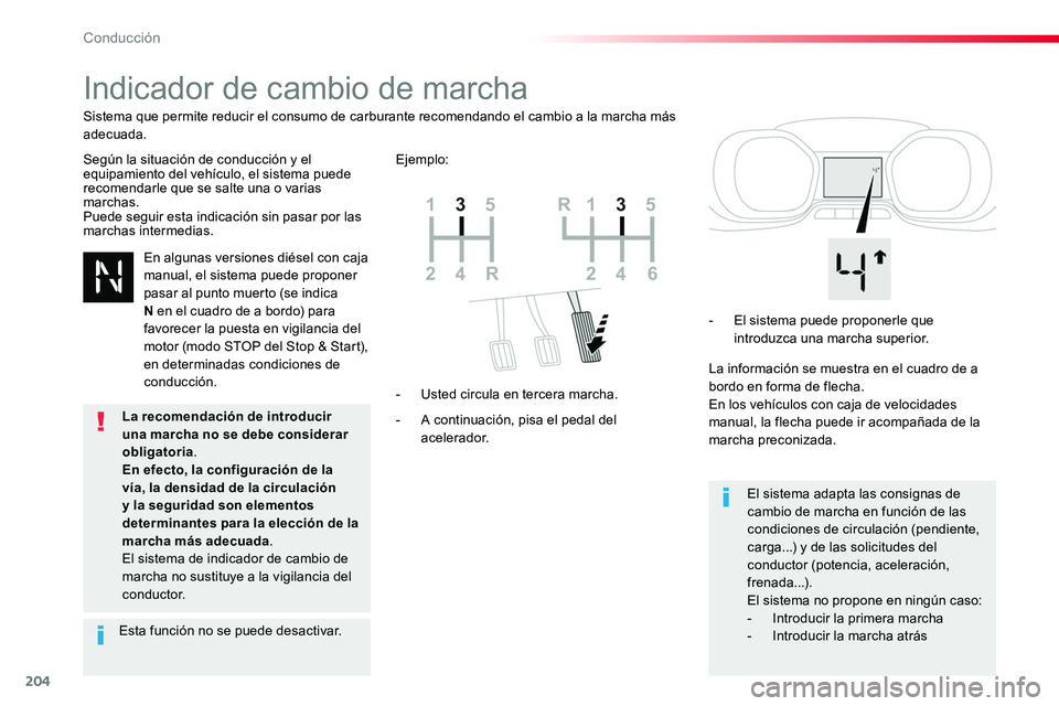 TOYOTA PROACE VERSO 2018 Manuale de Empleo (in Spanish) 204
ProaceVerso_es_Chap06_conduite_ed01-2016
Indicador de cambio de marcha
Según la situación de conducción y el equipamiento del vehículo, el sistema puede recomendarle que se salte una o varias TOYOTA PROACE VERSO 2018 Manuale de Empleo (in Spanish) 204
ProaceVerso_es_Chap06_conduite_ed01-2016
Indicador de cambio de marcha
Según la situación de conducción y el equipamiento del vehículo, el sistema puede recomendarle que se salte una o varias